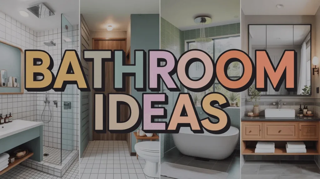 Bathroom Ideas