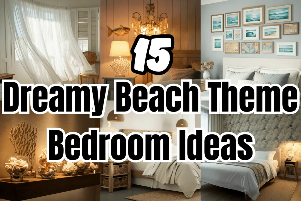 Dreamy Beach Theme Bedroom Ideas