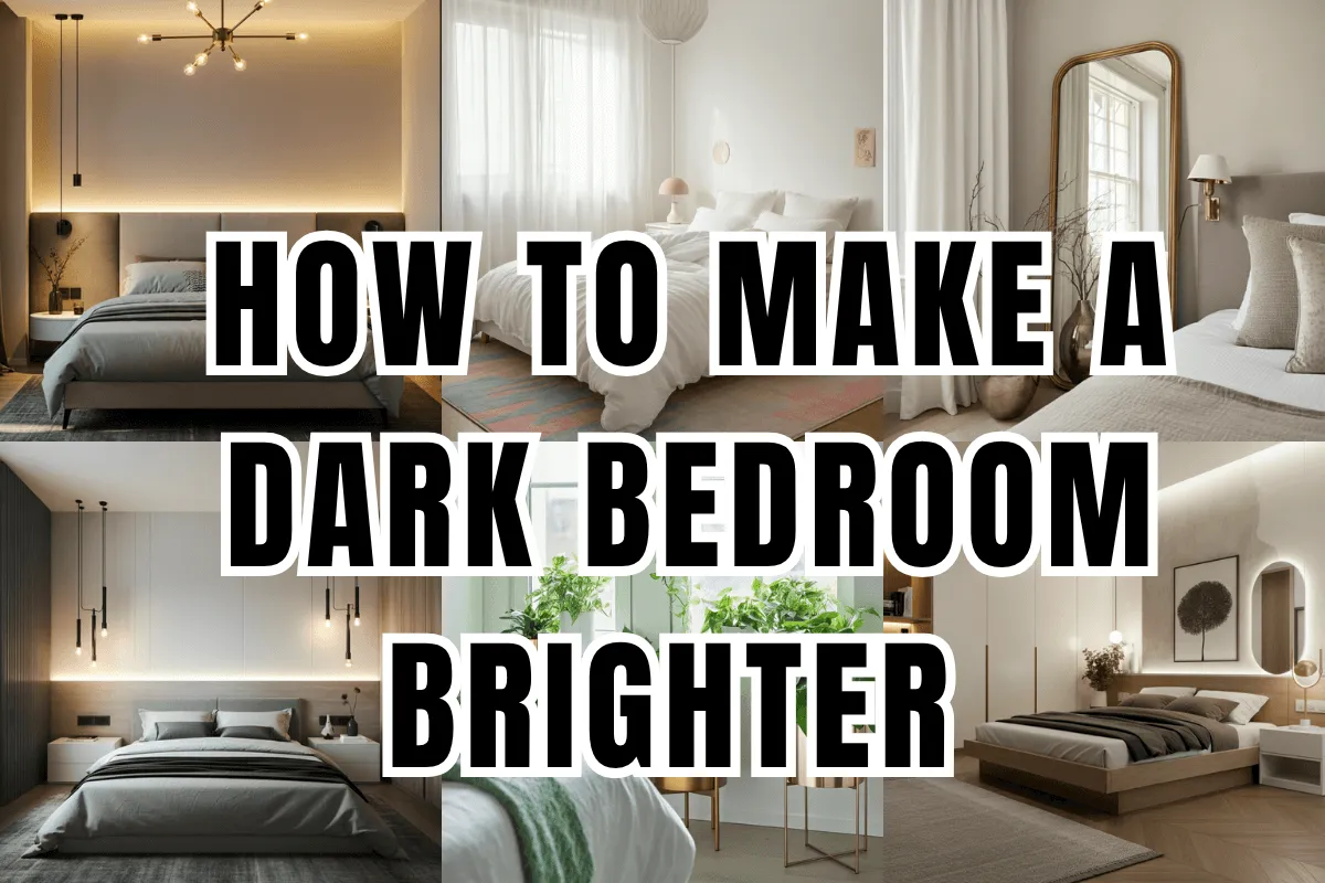 How to Make a Dark Bedroom Brighter 