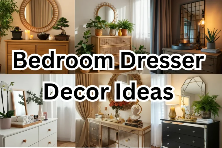 Bedroom Dresser Decor Ideas