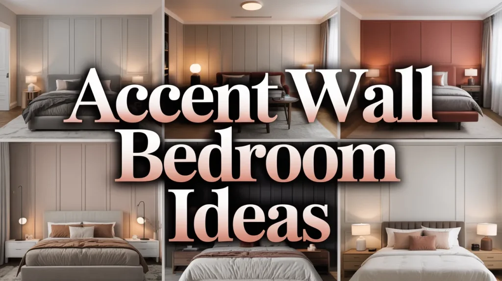 Accent Wall Bedroom Ideas