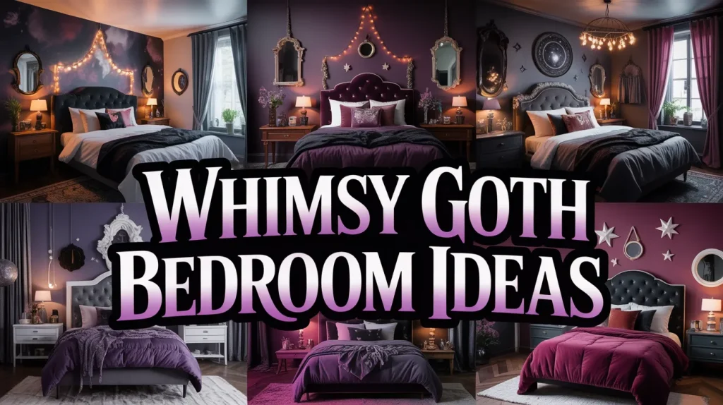 Whimsy Goth Bedroom Ideas